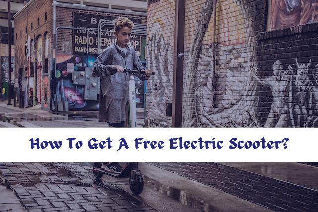 how to get a free electric scooter